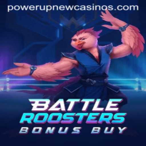 BattleRoostersBonusBuy: Unveiling the Thrills at PowerUpCasino