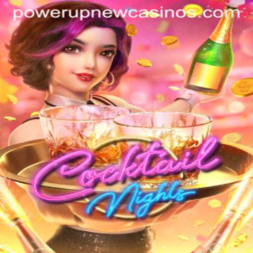 Exploring the Thrilling World of 'CocktailNights' at PowerUpCasino