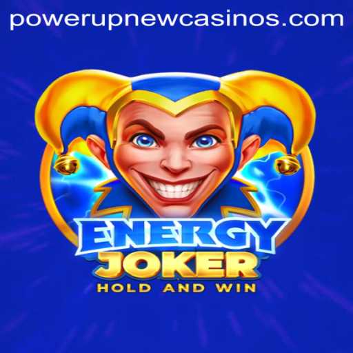 Experience the Thrills of EnergyJoker at PowerUpCasino