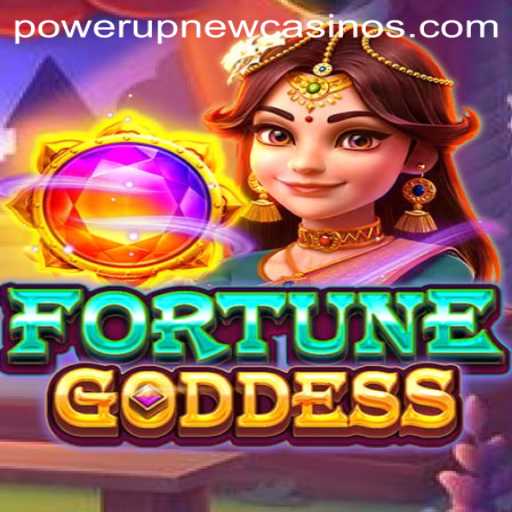 FORTUNEGODDESS: Unveiling the Magic of Luck at PowerUpCasino