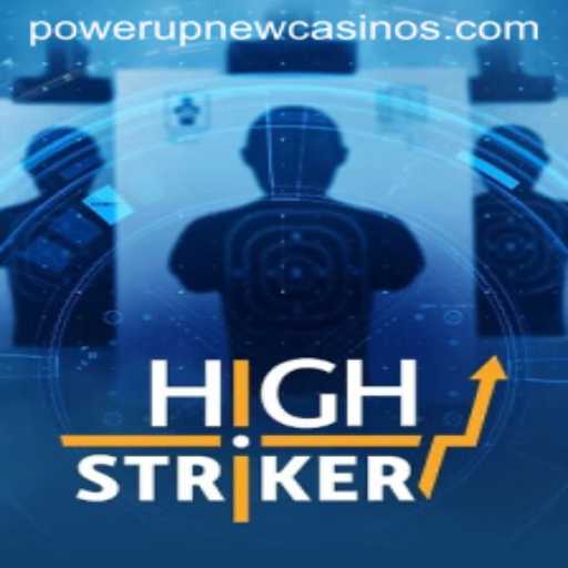 HighStriker: An Exciting Addition to PowerUpCasino
