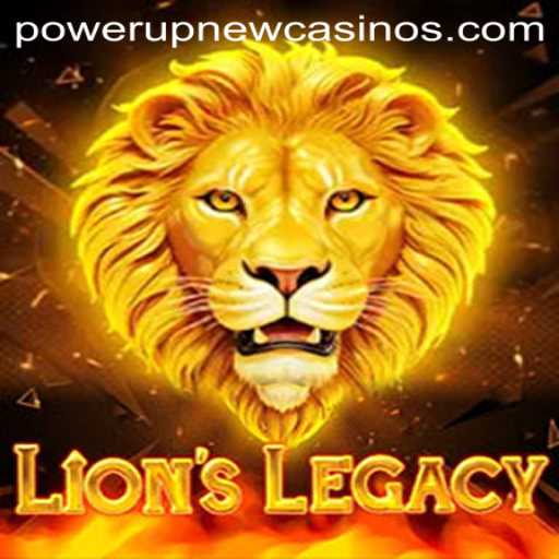 Discover the Thrills of LionsLegacy at PowerUpCasino