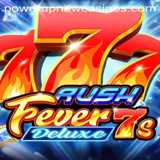 Exploring RushFever7sDeluxe: A Thrilling Adventure at PowerUpCasino