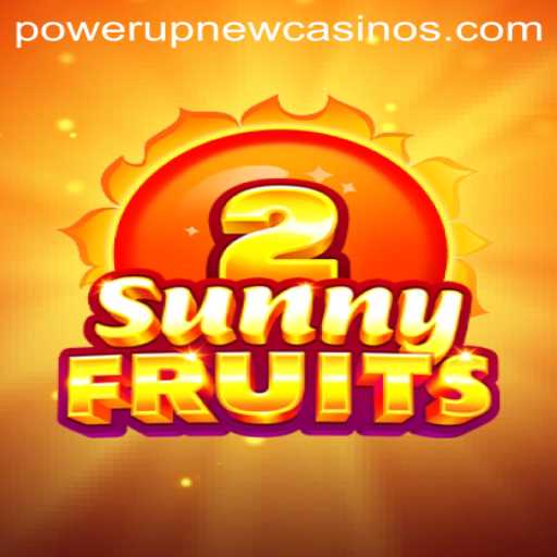 Exploring the Vibrant World of SunnyFruits2 at PowerUpCasino