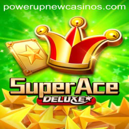 An In-Depth Look at SuperAceDeluxe and its PowerUpCasino Features