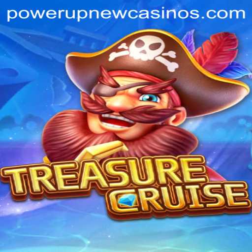Discovering TREASURECRUISE: The Thrill of PowerUpCasino