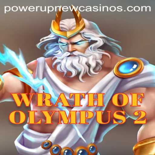 Discover the Thrills of Wrath of Olympus 2 at PowerUpCasino
